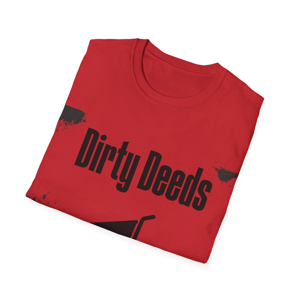 Dirty Deeds Unisex Softstyle T-Shirt