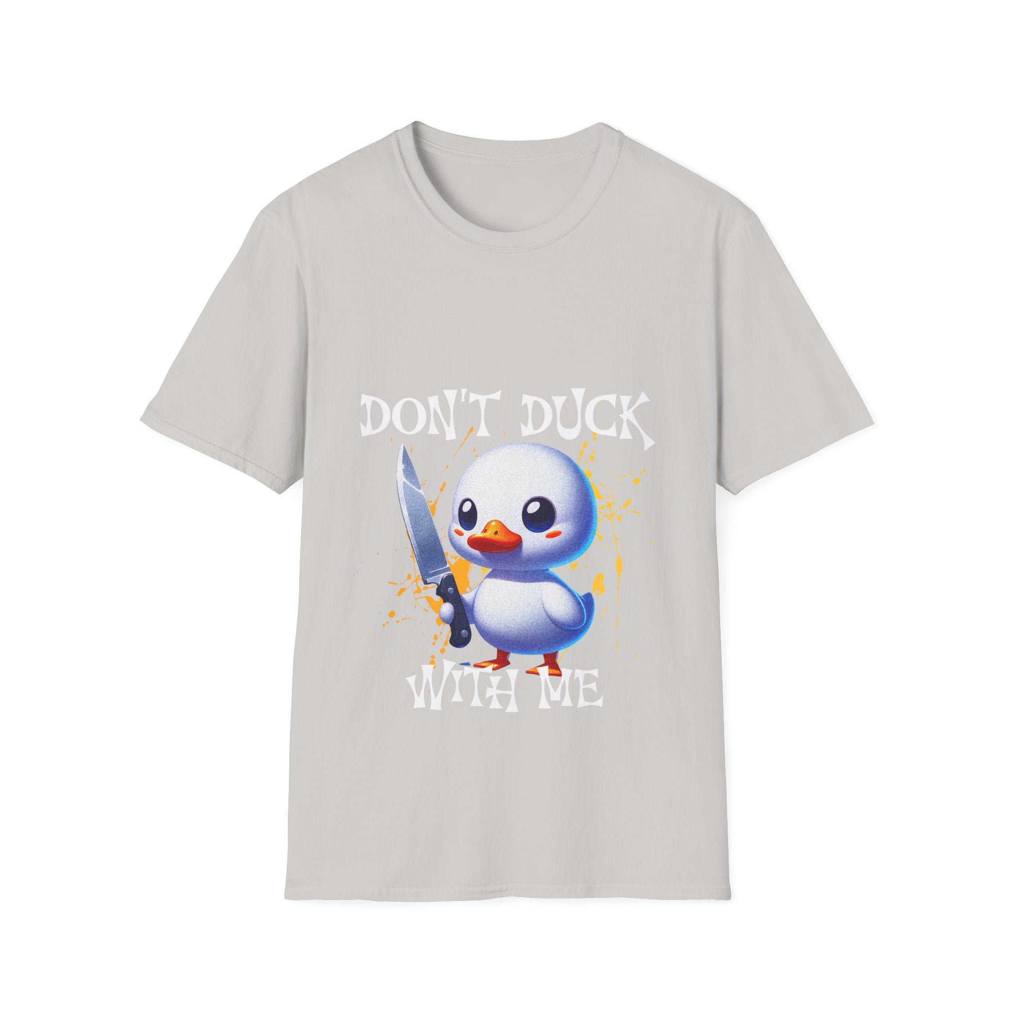 Dont Duck With Me Unisex Softstyle T-Shirt