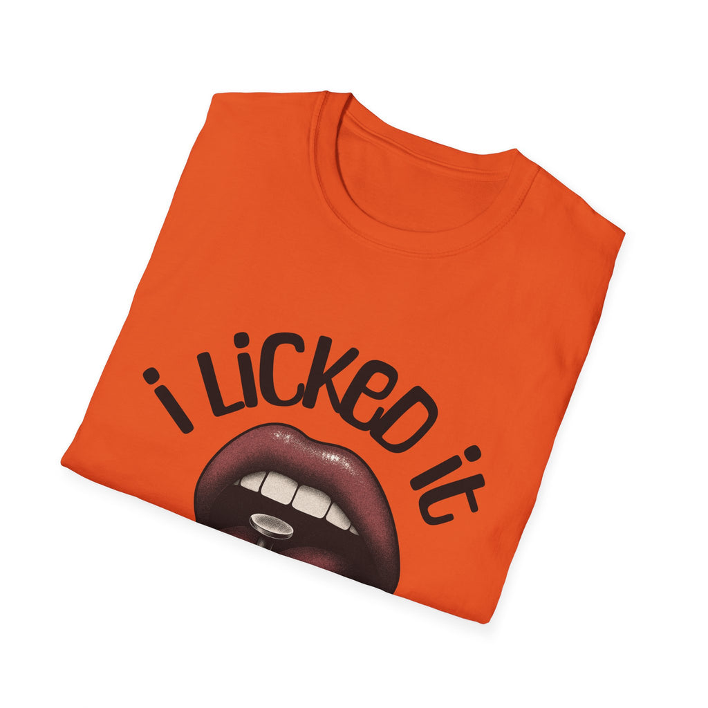 I Licked It Unisex Softstyle T-Shirt