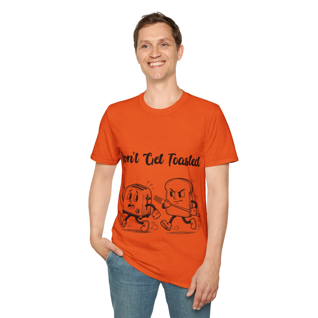 Don't Get Toasted Unisex Softstyle T-Shirt