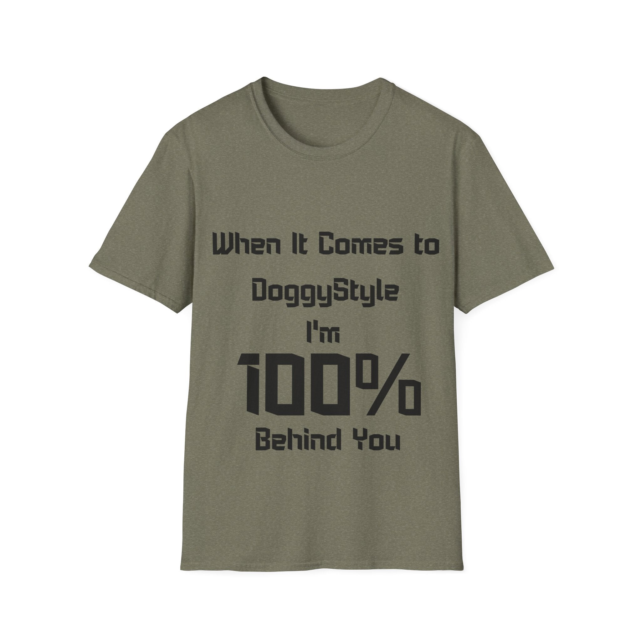 100% Behind You Unisex Softstyle T-Shirt