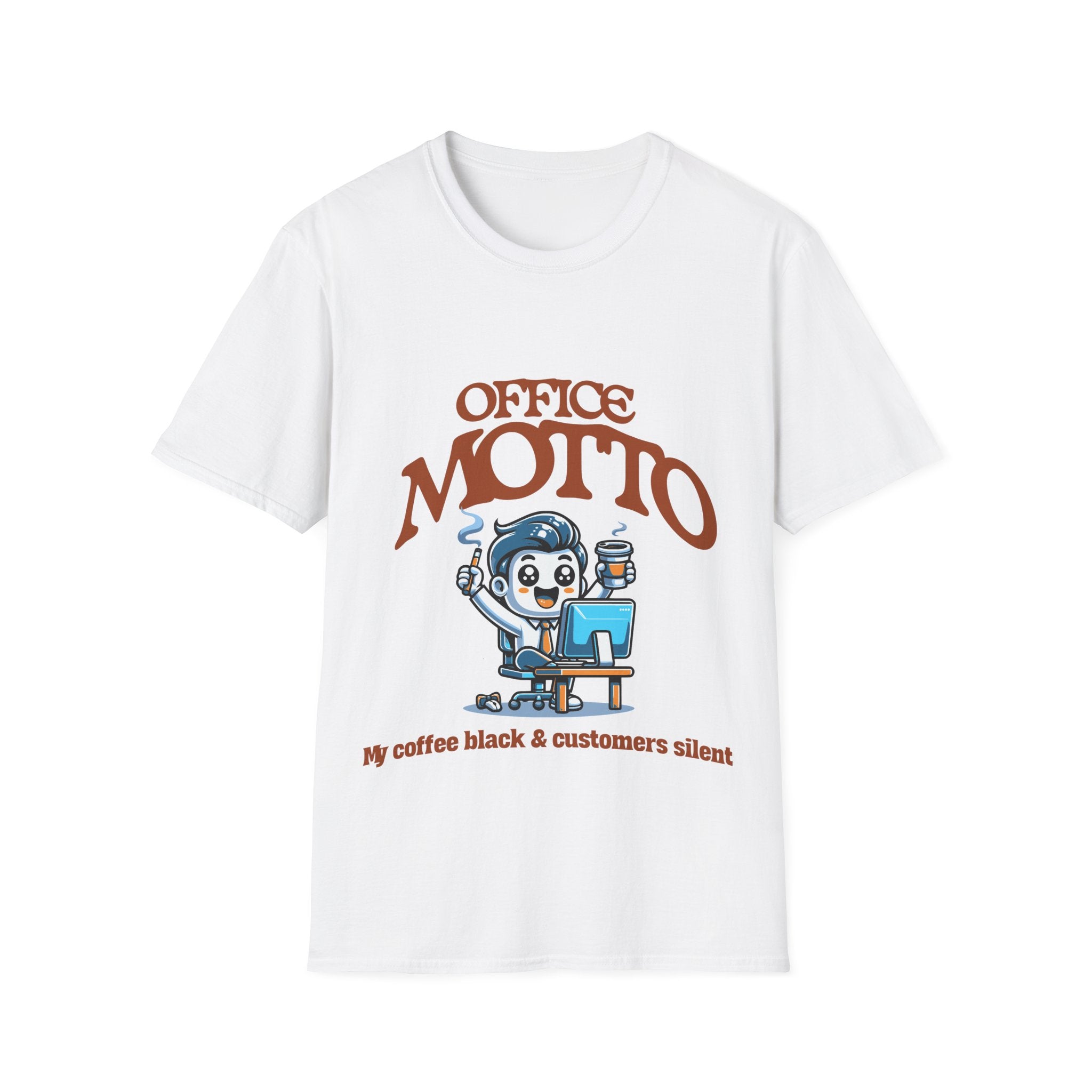 Office Motto Unisex Softstyle T-Shirt