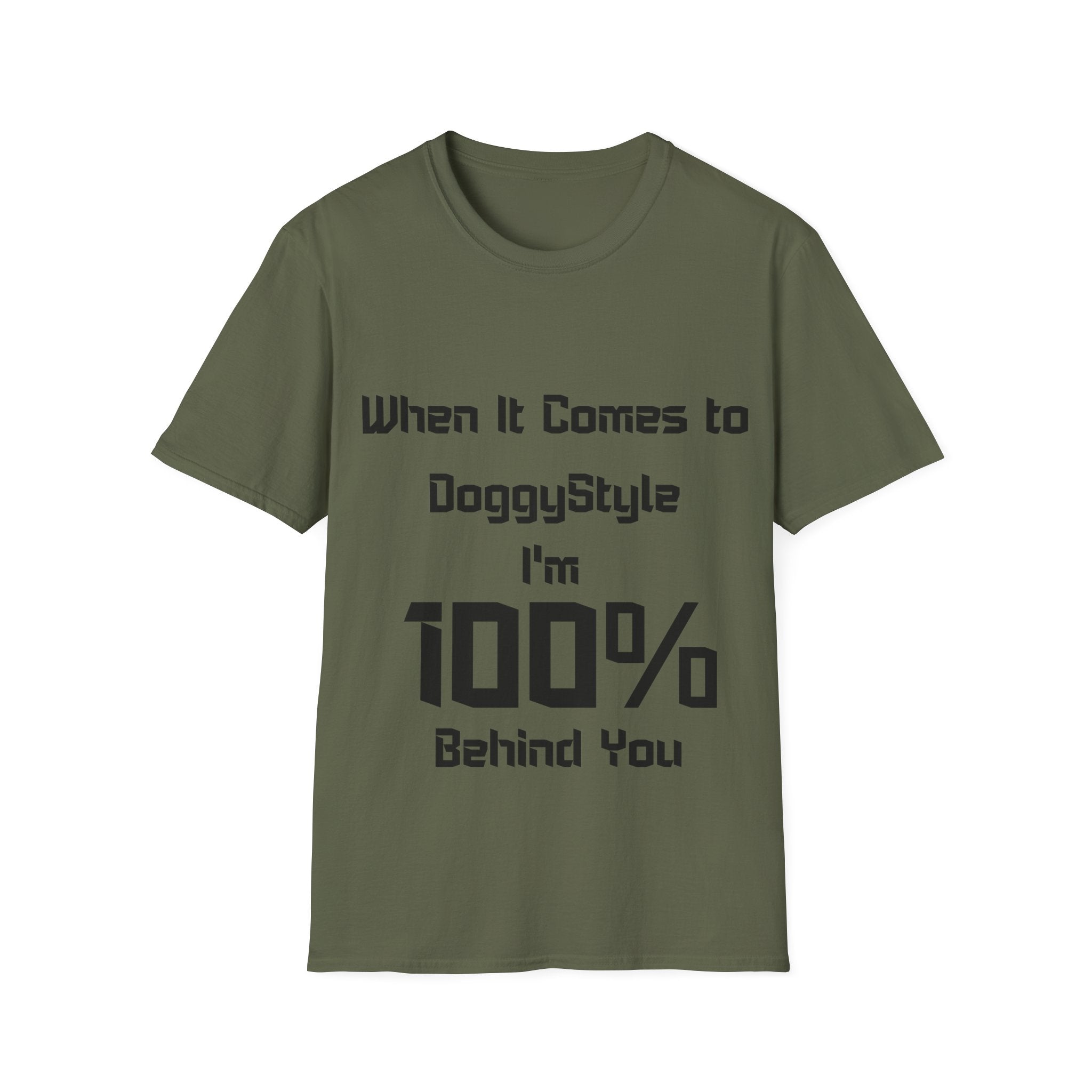 100% Behind You Unisex Softstyle T-Shirt