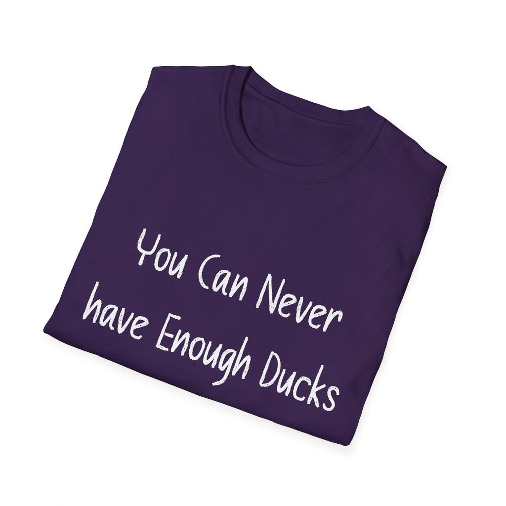 Enough Ducks Unisex Softstyle T-Shirt