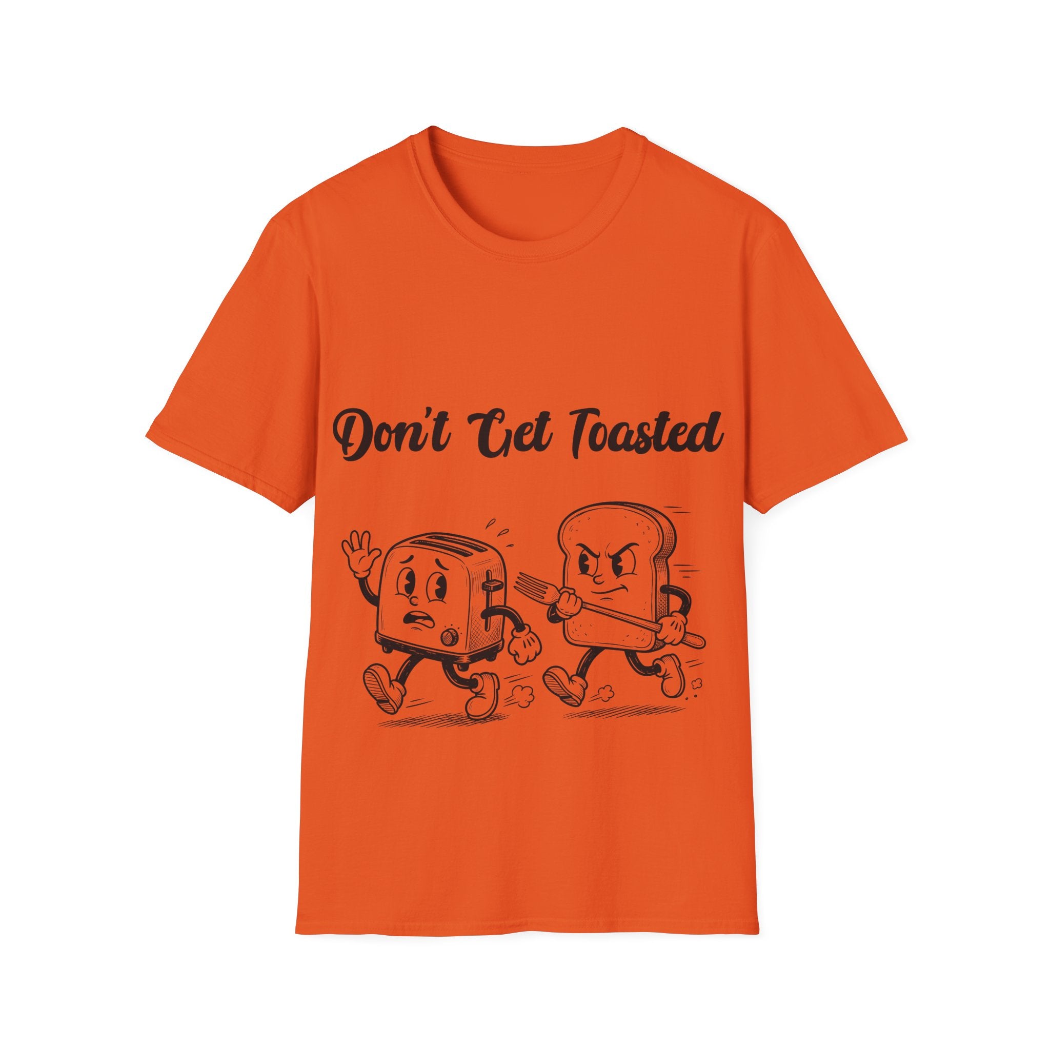 Don't Get Toasted Unisex Softstyle T-Shirt