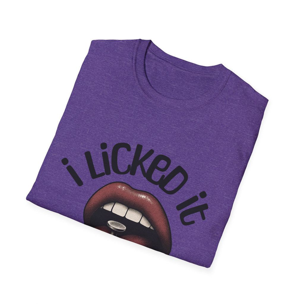 I Licked It Unisex Softstyle T-Shirt
