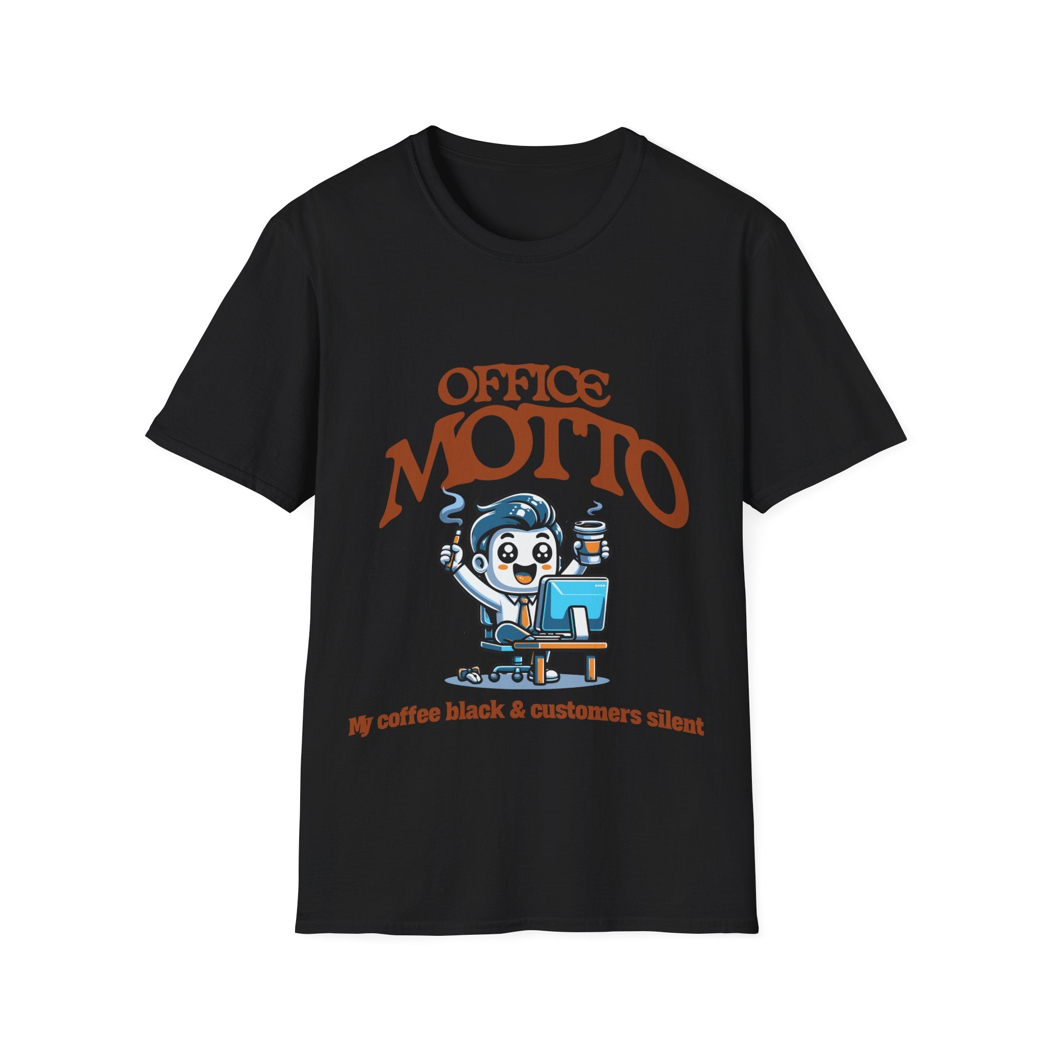 Office Motto Unisex Softstyle T-Shirt