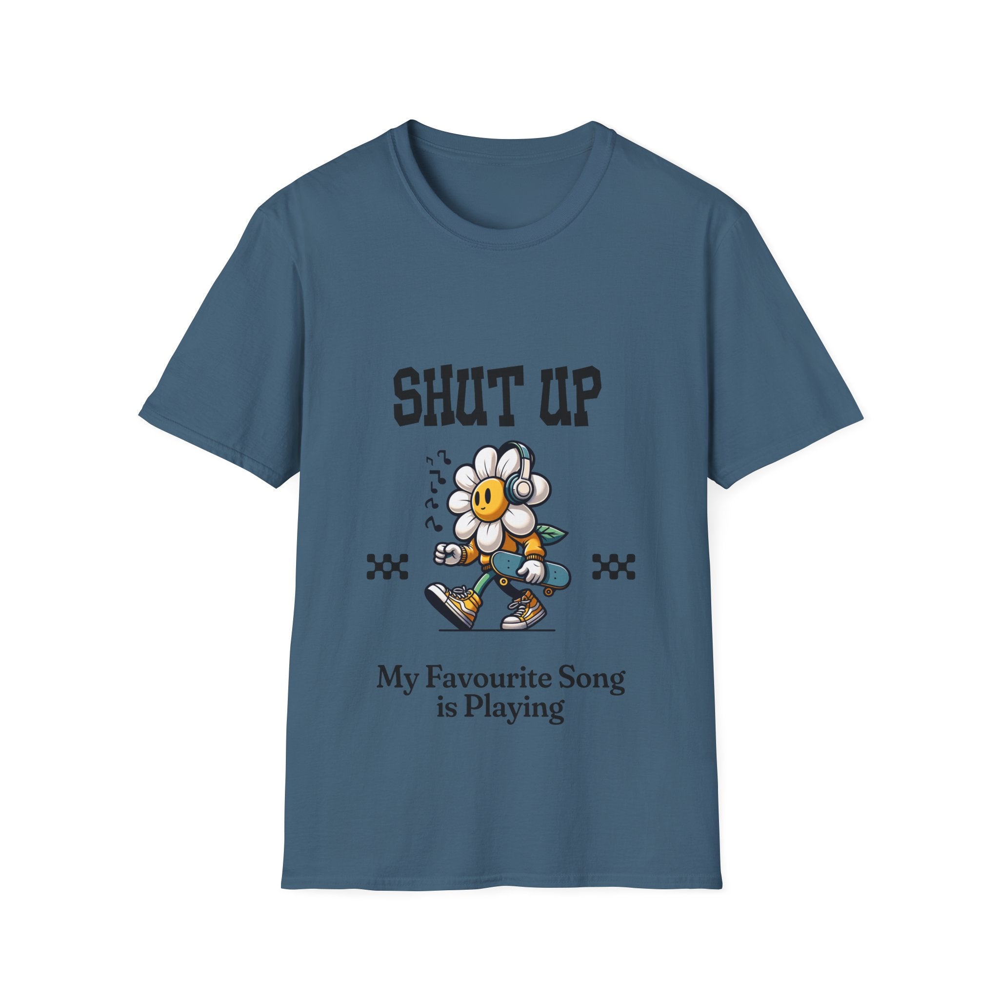 Shut Up Unisex Softstyle T-Shirt
