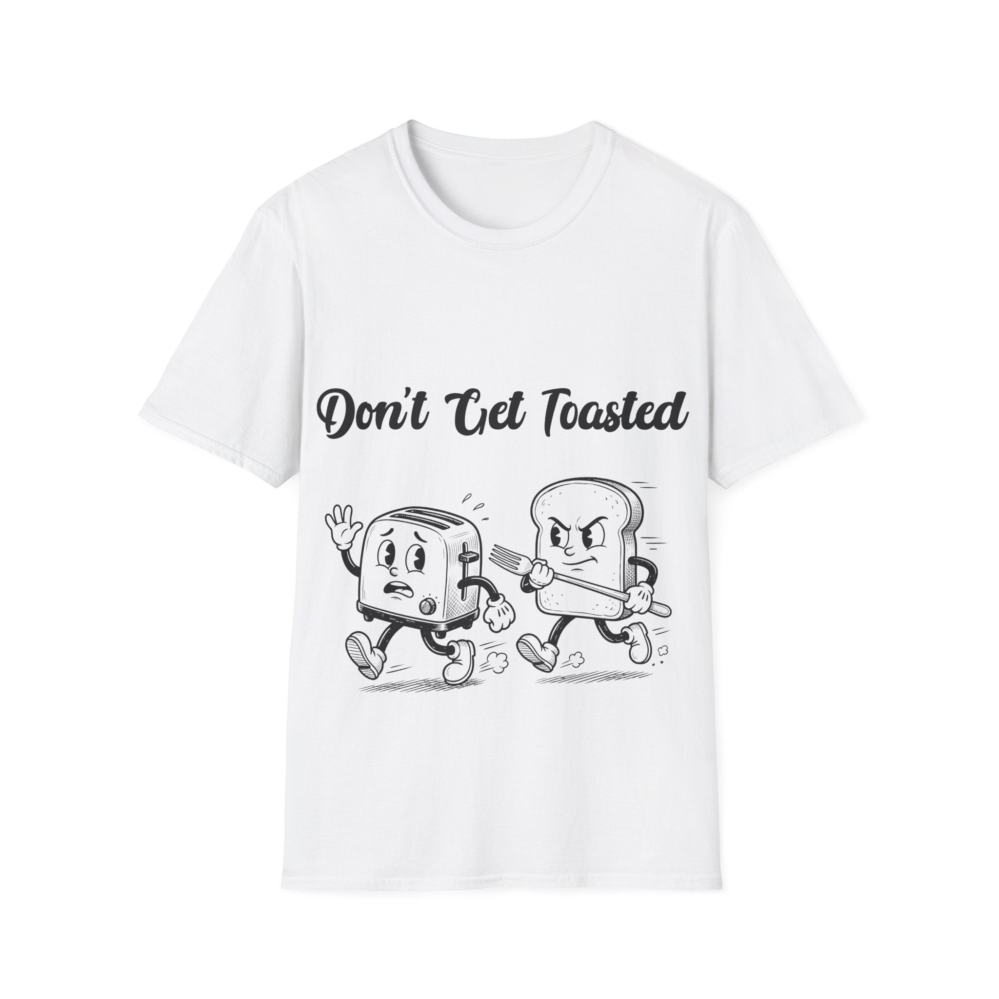 Don't Get Toasted Unisex Softstyle T-Shirt