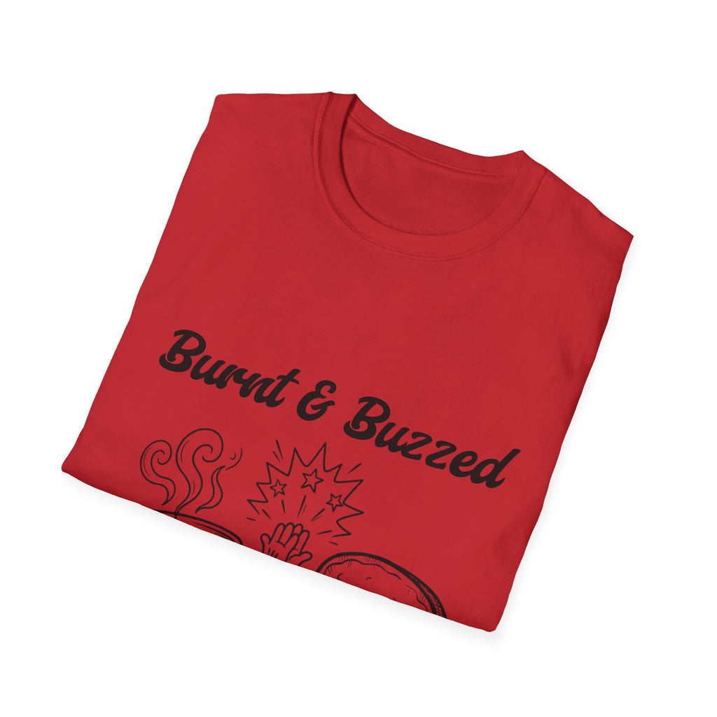Burnt & Buzzed Unisex Softstyle T-Shirt