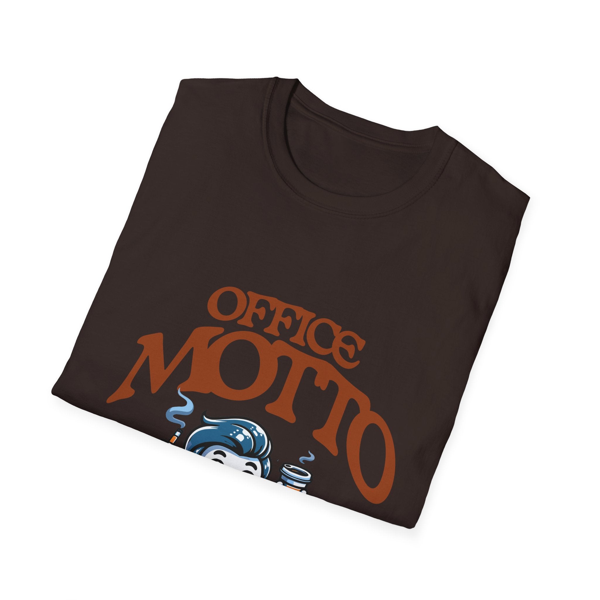 Office Motto Unisex Softstyle T-Shirt