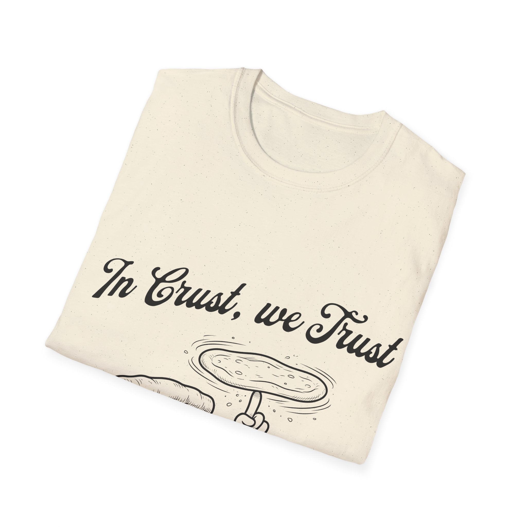In Crust We Trust Unisex Softstyle T-Shirt