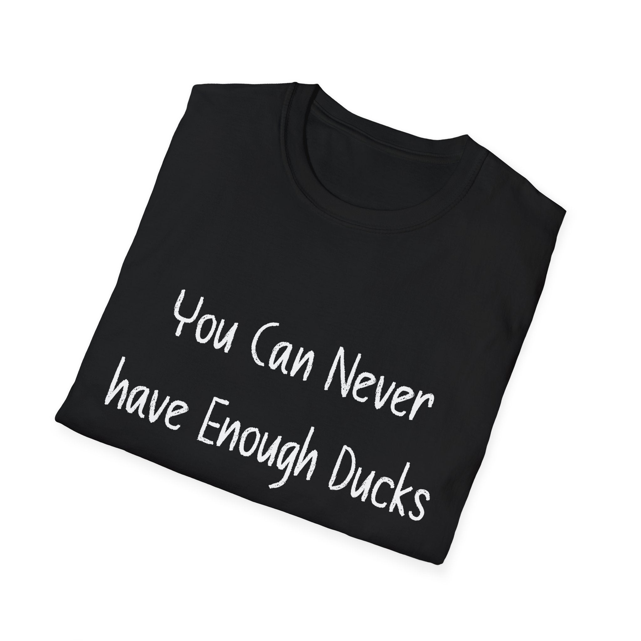 Enough Ducks Unisex Softstyle T-Shirt