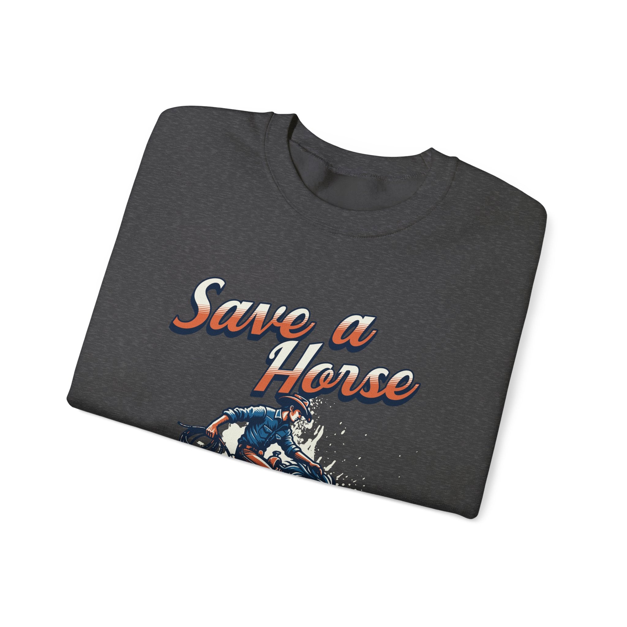 Save a Horse, Ride a Cowboy Unisex Heavy Blend™ Crewneck Sweatshirt