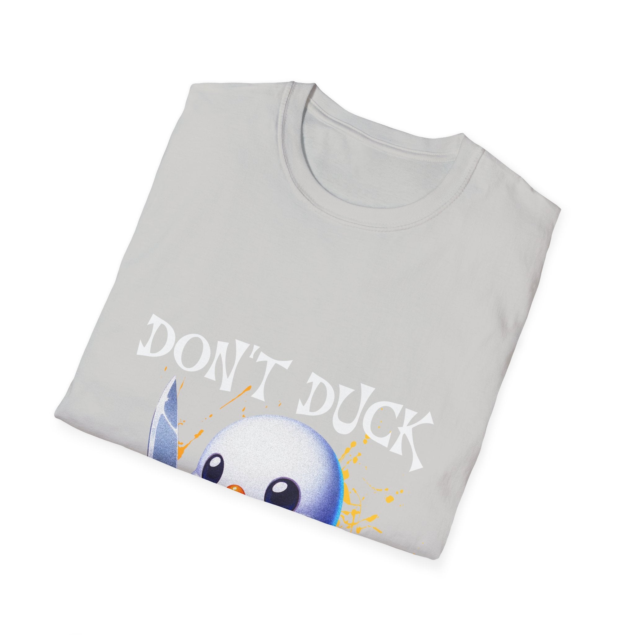 Dont Duck With Me Unisex Softstyle T-Shirt
