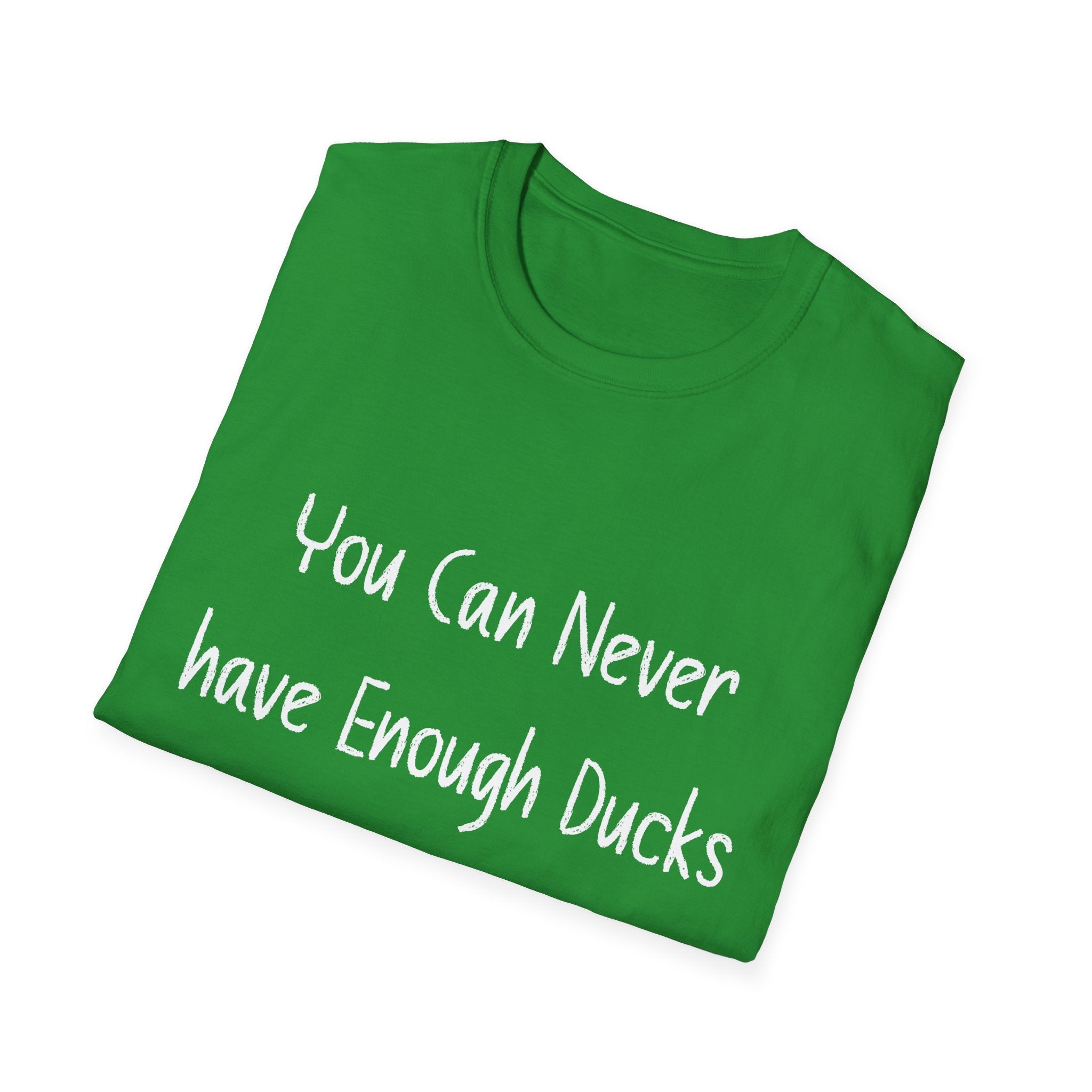 Enough Ducks Unisex Softstyle T-Shirt