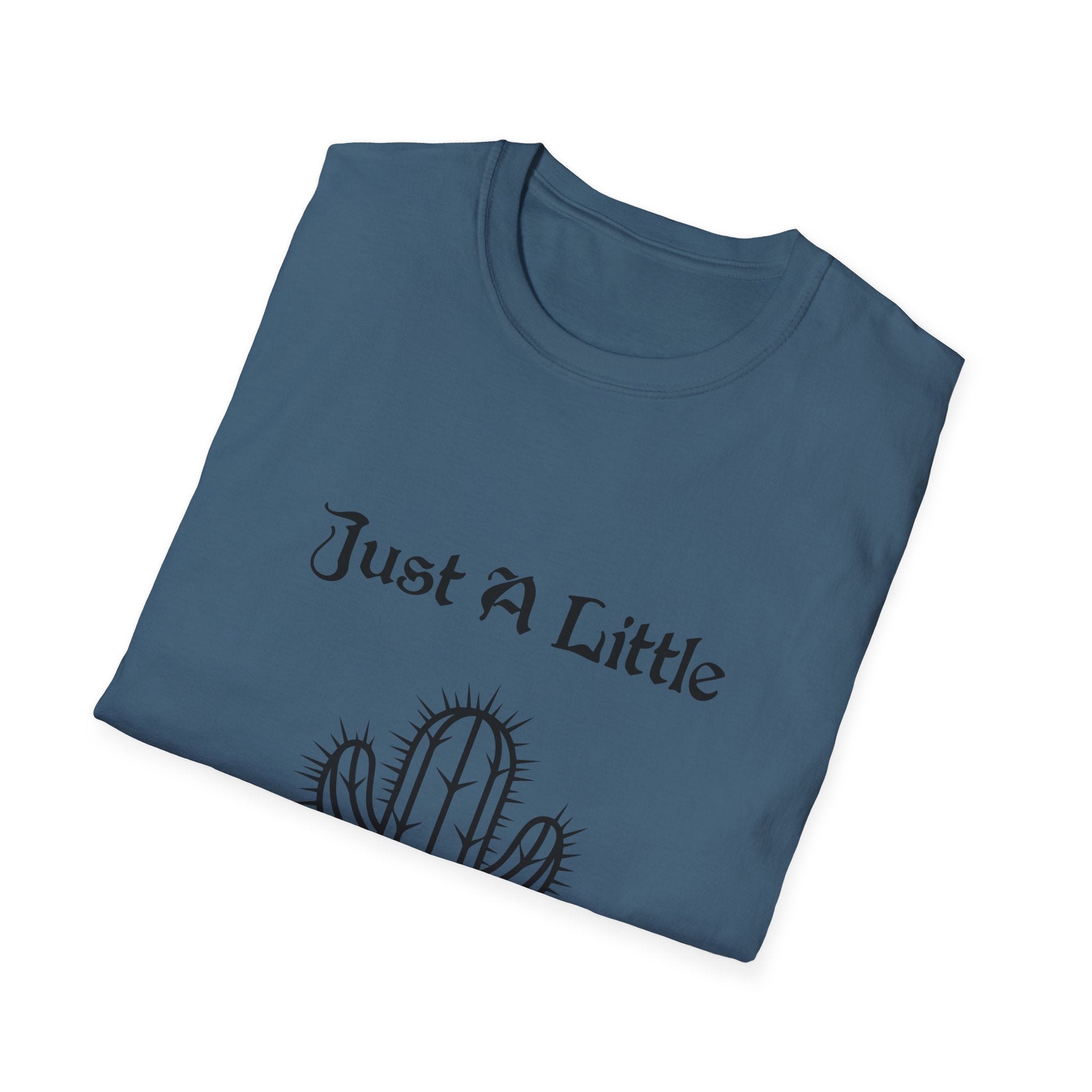 Just a Little Prick Unisex Softstyle T-Shirt
