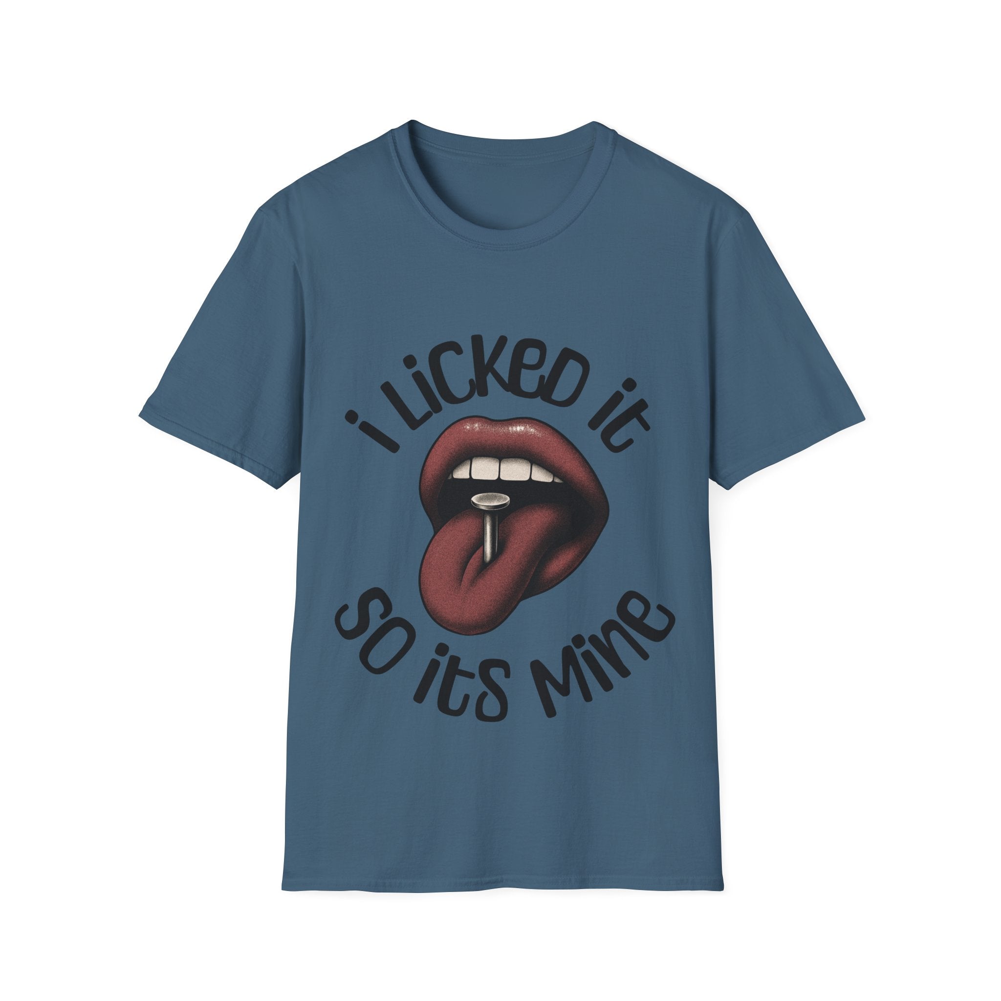 I Licked It Unisex Softstyle T-Shirt