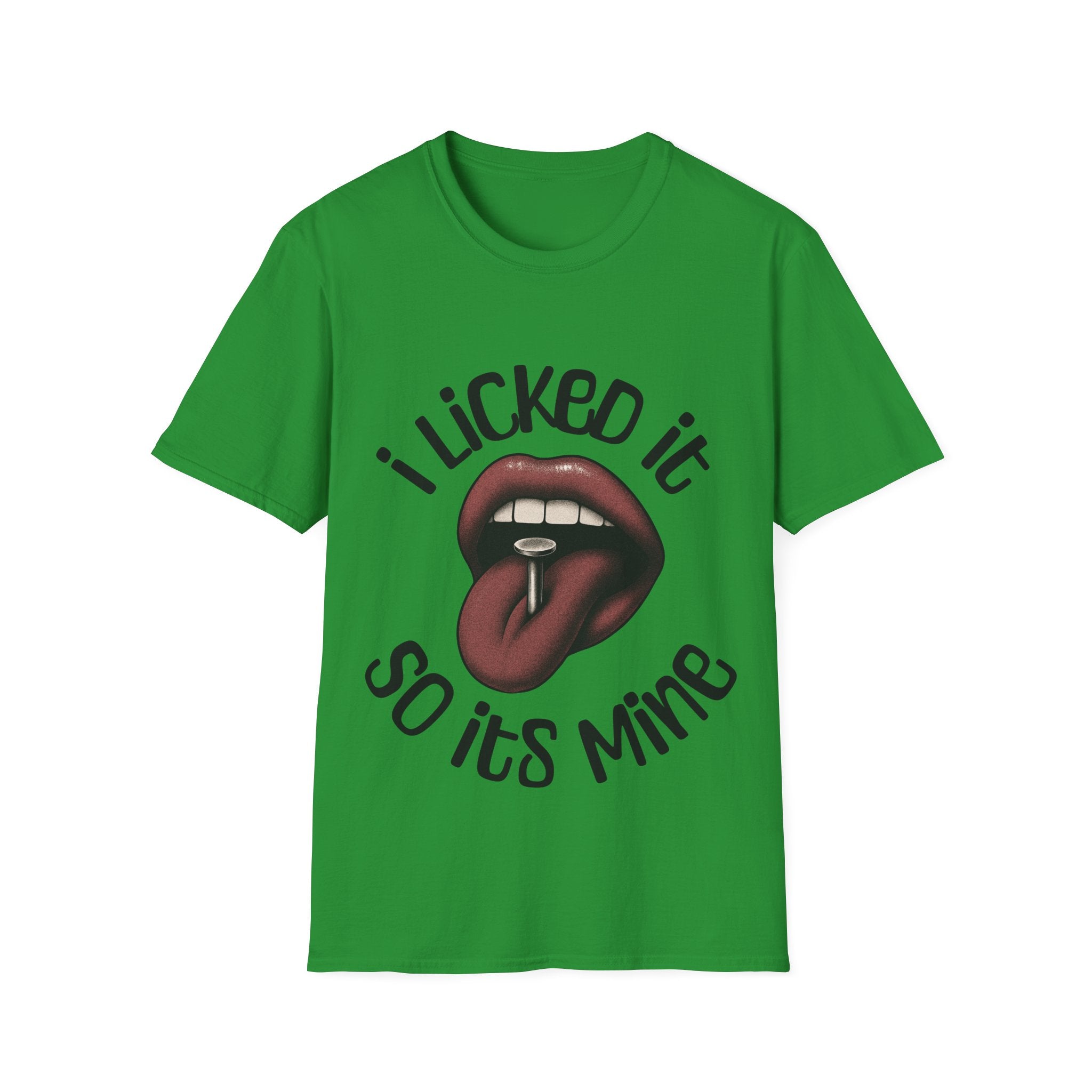 I Licked It Unisex Softstyle T-Shirt