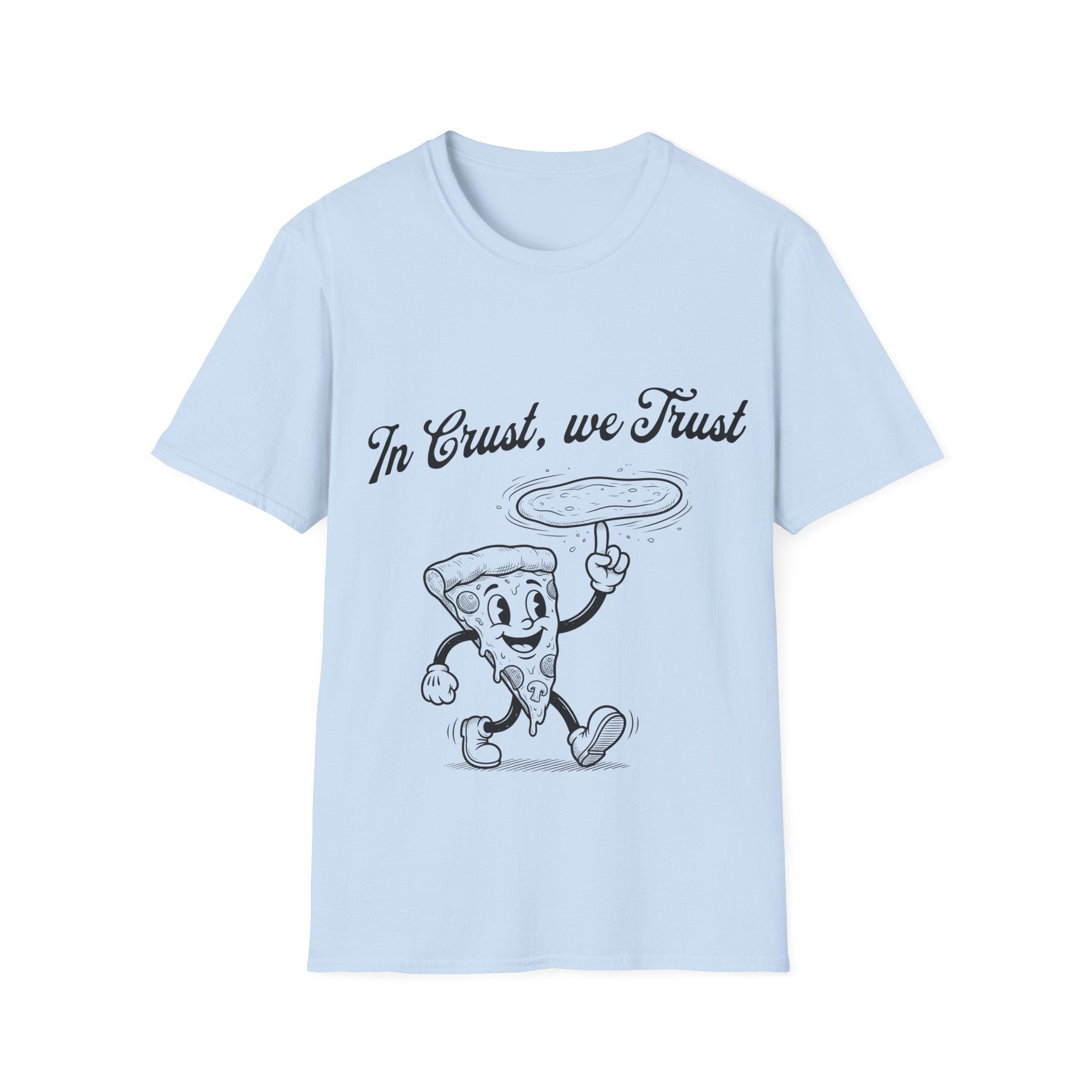 In Crust We Trust Unisex Softstyle T-Shirt