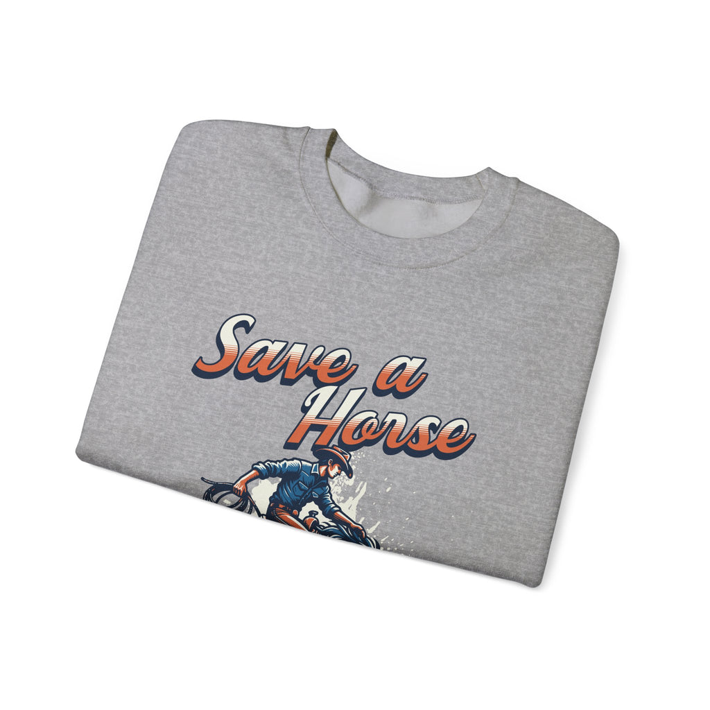 Save a Horse, Ride a Cowboy Unisex Heavy Blend™ Crewneck Sweatshirt