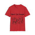 Don't Get Toasted Unisex Softstyle T-Shirt