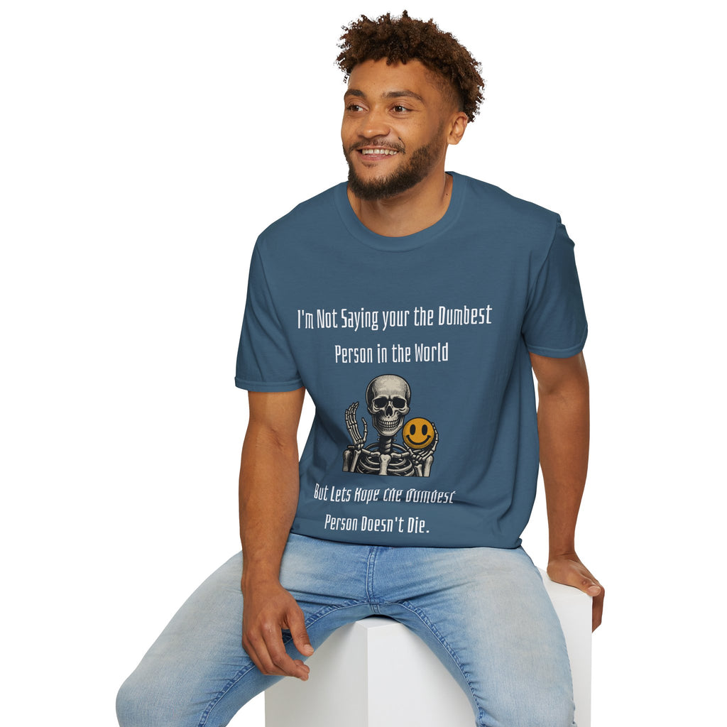 Dumbest Person Unisex Softstyle T-Shirt